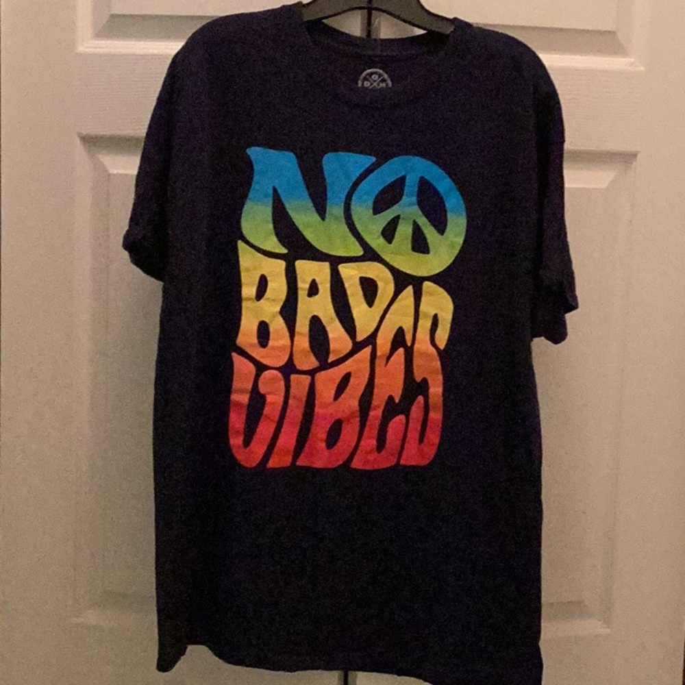 😎NWOT “ No Bad Vibes “ Unisex Tee Shirt 
Closet Must Have Fun to Wear 😎